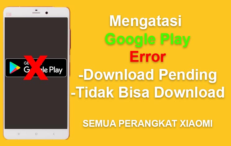 Download tertunda di playstore xiaomi