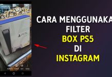 Cara Menggunakan Filter PS5 Seperti di Facebook atau Instagram