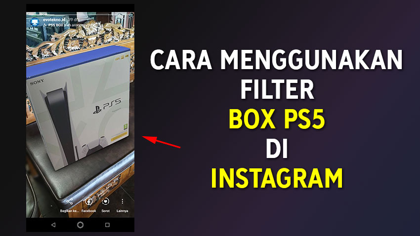 Cara Menggunakan Filter PS5 Seperti di Facebook atau Instagram