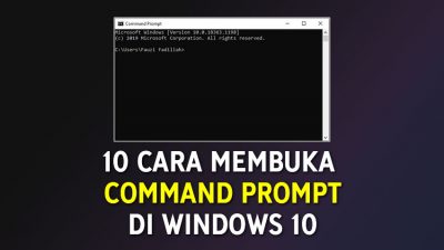 10 Cara Membuka Command Prompt Pada Windows 7, 8 dan 10 (Beserta Gambar