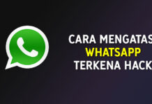 Cara Mengatasi Whatsapp Yang Terkena Hack