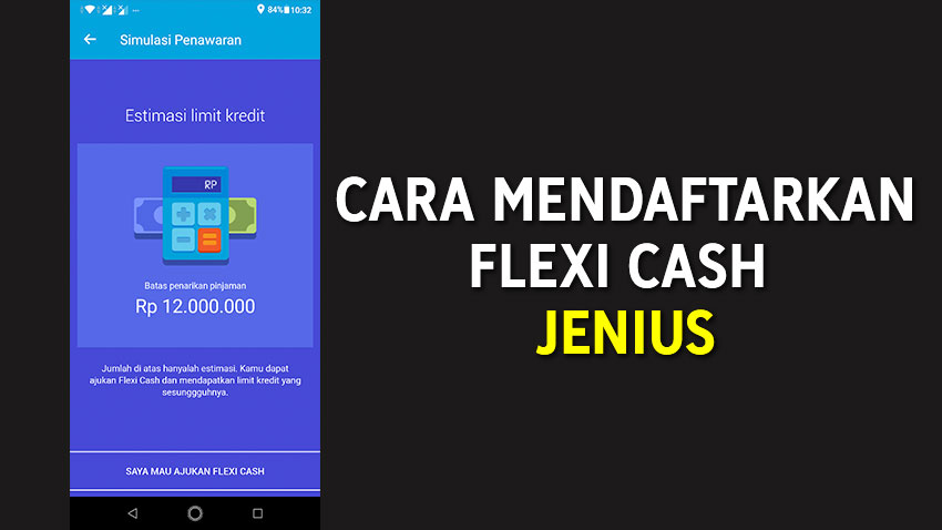 Cara Mendaftarkan Flexi Cash di Jenius, Pinjaman Online