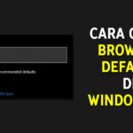 Cara Mengganti Browser Default di Windows 10