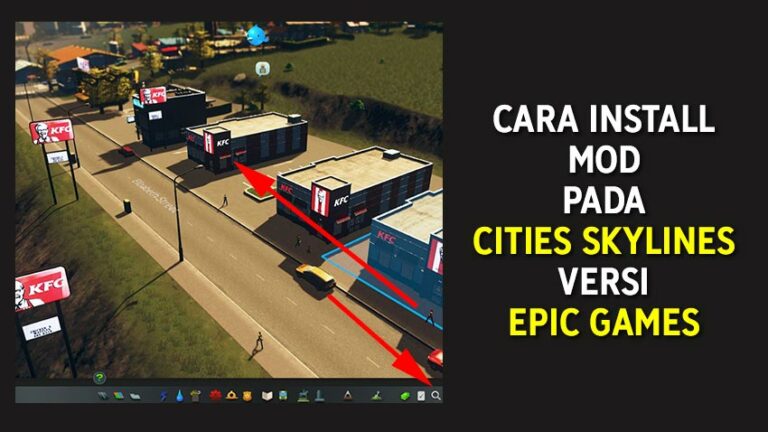 Cara Install Mod Cities Skylines Versi Epic Games - EvoTekno