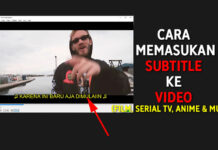 Cara Memasukan Subtitle ke Video