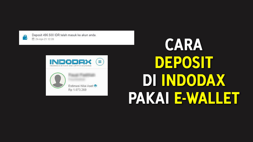 Cara Deposit di Indodax Pakai E-Wallet
