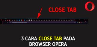 Cara Close Tab Pada Browser Opera