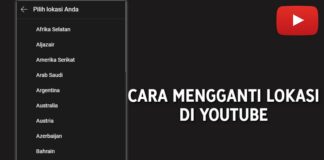 Cara Mengganti Lokasi di YouTube