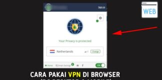 Cara Pakai VPN di Browser - Chrome , Firefox, Opera, Edge