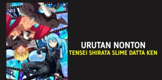 Urutan Nonton Anime Tensei Shirata Slime Datta Ken