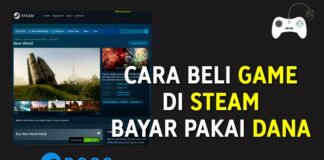 Cara Beli Game di Steam Bayar Pakai DANA (E-wallet)! Beli Game New World