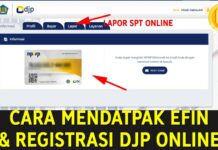 Cara Mendapatkan EFIN dan Registrasi DJP Online Pajak