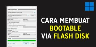 Cara Membuat Bootable via Flashdisk, Untuk Install OS Windows