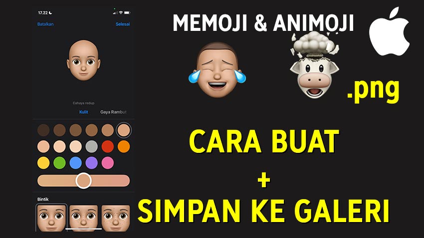 Membuat 3D Animasi Wajah di iPhone + Cara Simpan Sticker Memoji & Animoji ke Galeri (PNG Transparan)