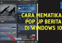 Cara Mematikan News & Interests di Windows 10 (pop-up berita yang gak bisa di-close)