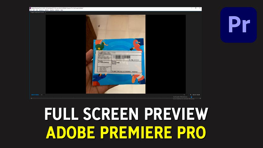 Cara Full Screen Preview Video di Adobe Premiere Pro