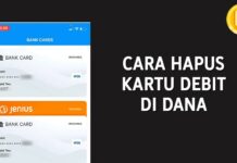 Cara Hapus Kartu Debit Yang Terdaftar di DANA