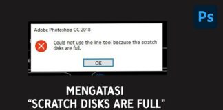 Cara Mengatasi Scratch Disks Are Full di Photoshop