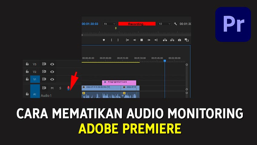 Cara Mematikan Suara 'Monitoring Feedback Double' Saat Rekam Mic di Adobe Premiere