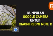 Kumpulan Google Camera Untuk Android 9+ (Redmi Note 11), Cara Install