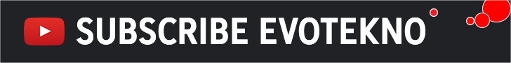 Subscribe Channel YouTube EVOTEKNO