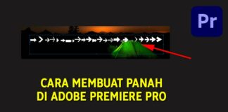 Cara Mudah Membuat Panah di Adobe Premiere Pro