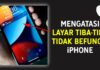 Cara Mengatasi Layar iPhone Tidak Bisa Disentuh Berfungsi