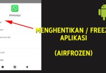 Cara Menghentikan Freeze Aplikasi Yang Berjalan Depan & Background Layar (Air Frozen + ROOT)