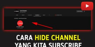 Cara Menyembunyikan Playlist & Channel Yang Kita Subscribe di YouTUbe