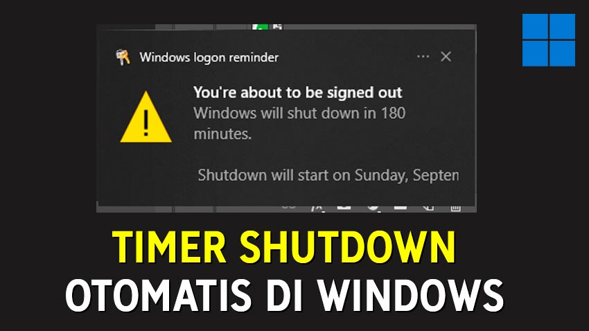 Cara Shutdown Otomatis Pakai Timer di Windows 10 & 11