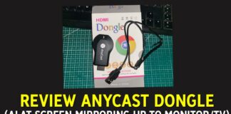 Review AnyCast Dongle, Perangkat Untuk Screen Mirroring dari HP ke Monitor TV