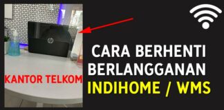 Cara Berhenti Berlangganan WMS IndiHome (Cabut Pemasangan)