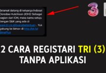 2 Cara Registrasi Kartu Tri (3), Tanpa Aplikasi Terbaru 2023