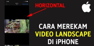 Cara Merekam Video Secara Landscape (Horizontal) di iPhone atau iPad
