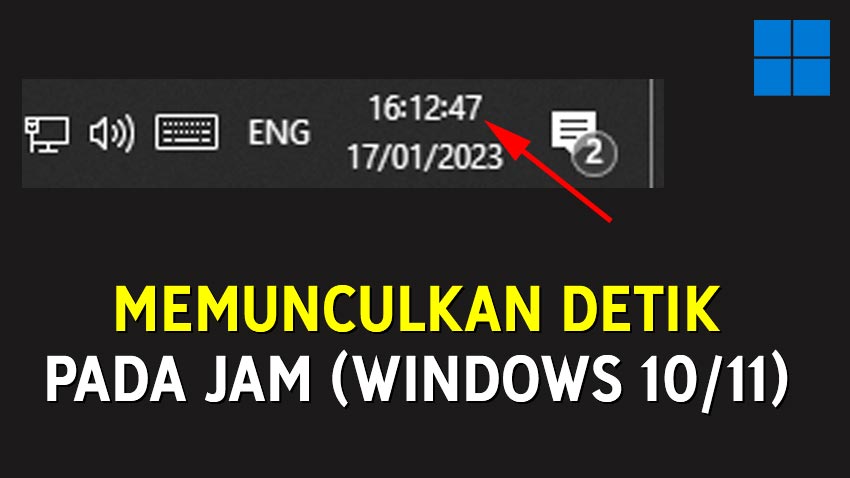 2 Cara Memunculkan Detik Pada Jam Windows 10 11