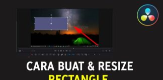 Cara Buat Rectangle (Kotak) di Davinci Resolve + Cara Mudah Resize