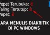 Cara Menulis Huruf Taling dan Pepet (Diakritik) di Keyboard, PC Windows