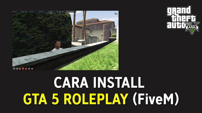 Cara Install GTA 5 Roleplay (FiveM) di Berbagai Server Indonesia