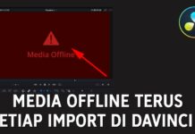 Cara Mengatasi Media Offline Ketika Import Video di Davinci Resolve