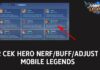 2 Cara Cek Hero Yang di Nerf Buff Adjust Pada Mobile Legends