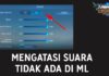 Cara Mengatasi Suara di Mobile Legends Tidak Ada (iPhone Only)