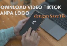 Download Video Tiktok Tanpa Logo Dengan SaveTik