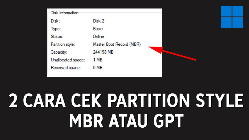2 Cara Cek Partisi GPT atau MBR Pada Storage Kita (Windows)