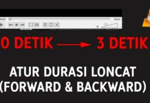 Cara Ganti Durasi Loncatan (Jump Forward Backward) VLC Media Player