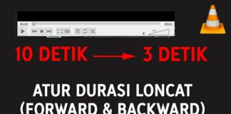 Cara Ganti Durasi Loncatan (Jump Forward Backward) VLC Media Player