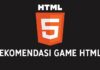 8+ Rekomendasi Game HTML5